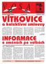 VOSAZPRAVODAJ VÍTKOVICE INFORMACE. a kolektivní smlouvy. o zmûnách po volbách. Optimismus je jen nedostatek informací. ODBORÁ Ò