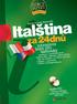 Italština za 24 dnů Intenzivní kurz pro samouky + audio CD