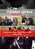 VÝROČNÍ ZPRÁVA. Jáchymova 478/III Jindřichův Hradec. Střední odborná škola a Střední odborné učiliště Jindřichův Hradec