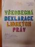 VŠEOBECNÁ DEKLARACE LIDSKÝCH PRÁV. Všeobecná deklarace. lidských. práv. United Nations