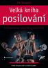 Jim Stoppani. Velká kniha. posilování. tréninkové metody a plány 381 posilovacích cviků. Druhé, přepracované a rozšířené vydání