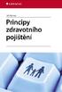 Vydání publikace významně podpořila Všeobecná zdravotní pojišťovna. RNDr. Ing. Jiří Němec, CSc. PRINCIPY ZDRAVOTNÍHO POJIŠTĚNÍ