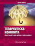 TERAPEUTICKÁ KOMUNITA Obecný model a jeho aplikace v léčbě závislostí