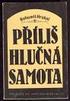 Příliš hlučná samota Bohumil Hrabal In: Příliš hlučná samota. Praha: Odeon, Str