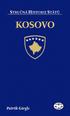 Kosovo A L B Á N I E M A K E D O N I E S R B S K O Č E R N Á H O R A. S t r u č n á h i s t o r i e s t á t ů. p a t r i k g i r g l e