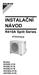 INSTALAČNÍ NÁVOD. R410A Split Series. Modely RXS20L3V1B RXS25L3V1B RXS35L3V1B ARXS25L3V1B ARXS35L3V1B. Installation manual R410A Split series