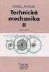 MIČKAL, Karel. Technická mechanika II: pro střední odborná učiliště. Vyd. 3., nezm. Praha: Informatorium, 1998c1990, 118 s. ISBN