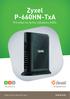 Zyxel P-660HN-TxA. Príručka na rýchlu inštaláciu ADSL. Volajte na našu Zákaznícku linku: 02/
