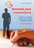 Slovenský jazyk a literatúra Jazyk a komunikácia. Vzdelávacia oblasť. Vyučujúci Dátum. HUPSOV šlabikár LIPKA. Písanie veľké písané P, malé písané p