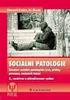 SOCIÁLNÍ PATOLOGIE. Slavomil Fischer, Jiří Škoda