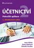 ÚČETNICTVÍ. Pokročilé aplikace 2. Jana Hinke Dana Bárková Zdeněk Hruška. 2., aktualizované vydání