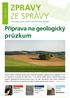 Zprávy ze správy. průzkum. Léto Zpravodaj Správy úložišť radioaktivních odpadů