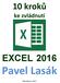 10 kroků ke zvládnutí EXCEL Pavel Lasák