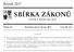 SBÍRKA ZÁKONŮ. Ročník 2017 ČESKÁ REPUBLIKA. Částka 22 Rozeslána dne 6. března 2017 Cena Kč 115, O B S A H :
