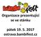 Organizace prezentující se ve stánku - pátek ostrava.bambifest.cz