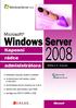 William R. Stanek. Microsoft Windows Server 2008 Kapesní rádce administrátora