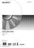E1(1) DVD Recorder. Návod k obsluze RDR-GX Sony Corporation