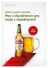 Pivo s charakterem pro muže s charakterem!