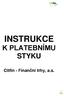 INSTRUKCE K PLATEBNÍMU STYKU