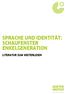 SPRACHE UND IDENTITÄT: SCHAUFENSTER ENKELGENERATION LITERATUR ZUM WEITERLESEN