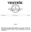 VESTNÍK MINISTERSTVA ZDRAVOTNÍCTVA SLOVENSKEJ REPUBLIKY. Osobitné vydanie Dňa 10. apríla 2010 Ročník 58 OBSAH: