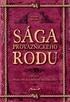 Otomar Dvořák SÁGA PROVAZNICKÉHO RODU. díl první DĚDICOVÉ BLÁZNIVÉHO MAXMILIÁNA