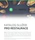 KATALOG SLUŽEB PRO RESTAURACE