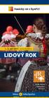 1. 3. září 2017, Velká Bystřice LIDOVÝ ROK. XXVII. ročník folklorního festivalu