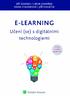 E-learning. Učení (se) s digitálními technologiemi