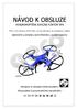 NÁVOD K OBSLUZE KVADROKOPTÉRA RAYLINE FUNTOM RF6. RF6C s HD kamerou, RF6W720p s on-line přenosem do smartphonu, tabletu