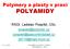 Polymery a plasty v praxi POLYAMIDY