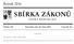 Ročník 2016 SBÍRKA ZÁKONŮ ČESKÁ REPUBLIKA. Částka 135 Rozeslána dne 26. října 2016 Cena Kč 46, O B S A H : 345. Nařízení vlády o lodní výstroji