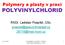 Polymery a plasty v praxi POLYVINYLCHLORID