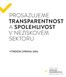 PROSAZUJEME TRANSPARENTNOST A SPOLEHLIVOST V NEZISKOVÉM SEKTORU