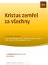 Velkopáteční bohoslužba O Kristově zástupné oběti, nutnosti jejího pochopení a lásce, která člověka zavazuje a vede. 2 KORINTSKÝM 5,14-15.