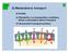 d) Kanály e) Přenašeče a co-transportéry, mediátory difúze a sekundární aktivní transport f) Intracelulární transport proteinů
