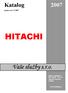 Katalog platný od HITACHI. Vaše služby s.r.o. Splity, multisplity SET FREE - FS, FX Tepelná čerpadla Chillery.