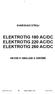 ELEKTROTIG 180 AC/DC ELEKTROTIG 220 AC/DC ELEKTROTIG 260 AC/DC