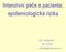 Intenzivní péče o pacienta; epidemiologická rizika. IPK MIKHY
