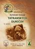 TATRANSKÝCH DURIČOV PUTOVNÝ POHÁR ORGANIZUJE. V. ročník. Termín: Miesto: Bijacovce