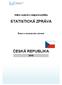 Odbor azylové a migrační politiky STATISTICKÁ ZPRÁVA. Řízení o mezinárodní ochraně ČESKÁ REPUBLIKA
