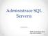 Administrace SQL Serveru