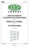 NÁVOD NA MONTÁŽ A POUŽÍVÁNÍ DÍLCOVÉHO LEŠENÍ ---- PŘÍRUČKA K VÝROBKU ---- KOTEVNÍ SCHÉMA