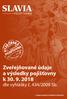 Zveřejňované údaje a výsledky pojišťovny k dle vyhlášky č. 434/2009 Sb. moderní přístup k tradičním hodnotám