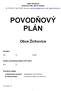 POVODŇOVÝ PLÁN. Obce Žichovice VÝTISK Č. Obec Žichovice Žichovice 190, Sušice. Schválen: Dne Čj.: Podpis: Soulad s povodňovým plánem ORP Sušice