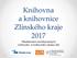 Knihovna a knihovnice Zlínského kraje Představení nominovaných knihoven a knihovníků okresu Zlín