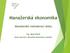 Manažerská ekonomika. Manažerské rozhodovací úlohy. Ing. Jakub Michal Ústav lesnické a dřevařské ekonomiky a politiky