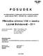 P O S U D E K. na dokumentaci o hodnocení vlivů na životní prostředí podle zákona ČNR č. 100/2001 Sb. v platném znění