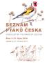 SEZNAM PTÁKŮ ČESKA CHECKLIST OF THE BIRDS OF CZECHIA. Stav k 31. říjnu 2016