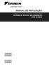 MANUAL DE INSTALAÇÃO. Unidade de exterior para bomba de calor ar/água ERHQ006BBV3 ERHQ007BBV3 ERHQ008BBV3 ERLQ006BBV3 ERLQ007BBV3 ERLQ008BBV3